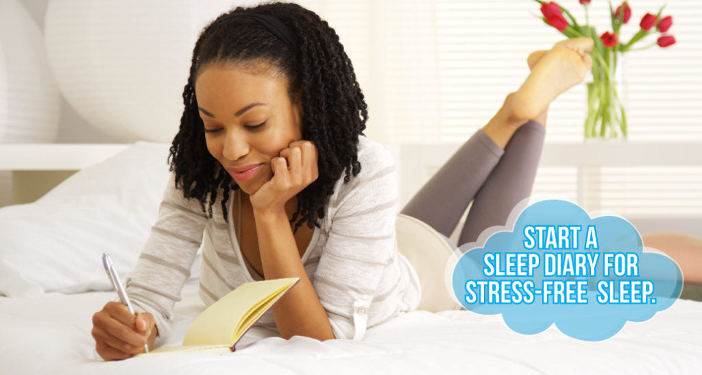 Start a sleep diary for stress-free rest