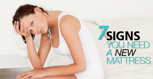 Seven signs you need a new mattress